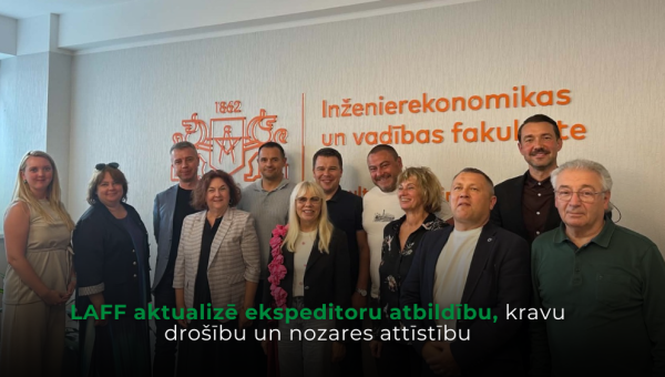 LAFF aktualizē ekspeditoru atbildību, kravu drošību un nozares attīstību 